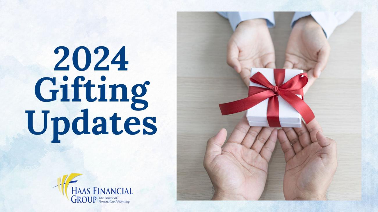 2024 Gifting Updates Haas Financial Group 2024 Gifting Updates Haas Financial Group