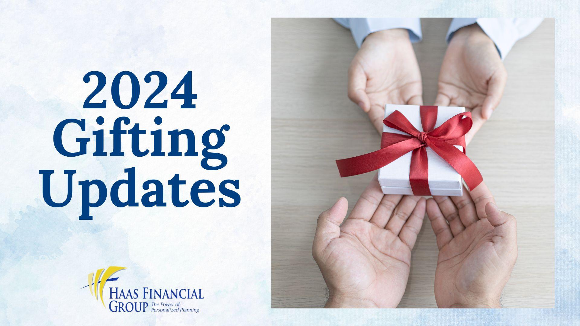 2024 Gifting Updates Haas Financial Group